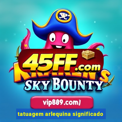 tatuagem arlequina significado